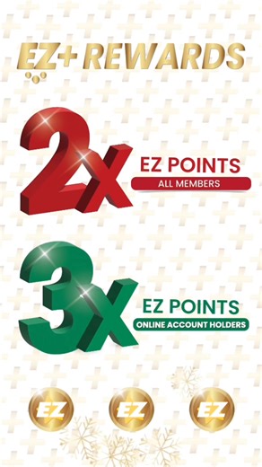 Earn more on every purchase! 🎉 From Dec 26–31, get 2X EZ Points as a member or 3X EZ Points when you activate your online account. Shop, save, and rack up those rewards! ⭐️ *Promotion dates are Friday, 12/26/25, to Wednesday, 12/31/25. Earn up to 3X EZ Points on purchases, including any protection plans purchased. EZ Points are awarded based on pre-sales tax spend amount. Only in-store purchases & layaways paid during the promotion time period are eligible for the bonus point rewards offer. Onl