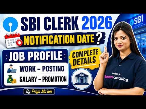 SBI Clerk 2026 Notification Date | Job Profile Work, Posting, Salary Promotion | Complete Details
