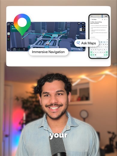 Exploring Google Maps and Immersive Navigation Features
