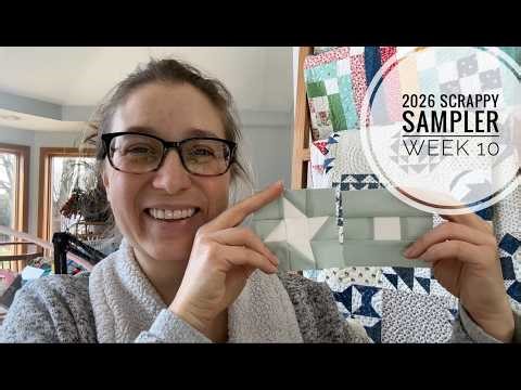 Week 10 of 2026 Scrappy Sampler, Pieced Border Blocks, VLOG