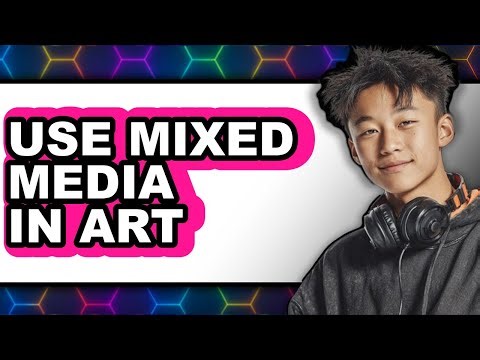 How to Use Mixed Media in Art 2025 - Easy Guide