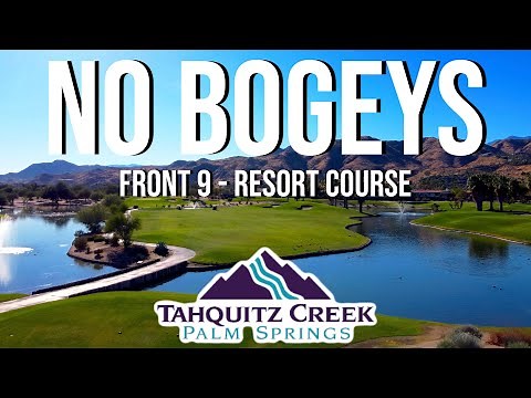 BOGEY-FREE @ Tahquitz Creek Golf Resort | FRONT 9 Course Vlog with Flyovers