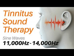 Tinnitus Sound Therapy | Sine Waves 11,000Hz - 14,000Hz with Screensavers
