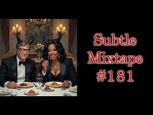 Subtle Mixtape 181 | While They're Talkin' About Diddy - Episode 10