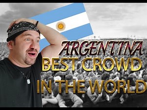 ARGENTINA Best Crowd Ever - El mejor público del mundo (REACTION) PART 1