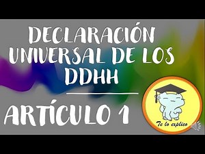 ARTICLE 1 OF THE UNIVERSAL DECLARATION OF HUMAN RIGHTS COMMENTED