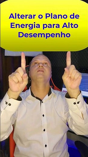 Alterar o Plano de Energia para Alto Desempenho #windows #dicas