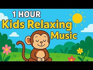 Instant Calm😴 1 Hour Relaxing Music for Children | Sleep, Study, Playtime