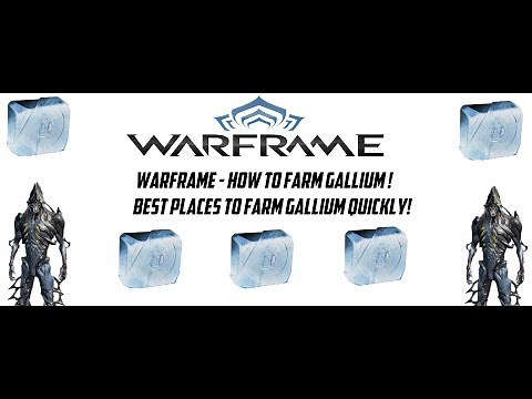 Warframe - How To Farm Gallium ! Best Places To Farm Gallium