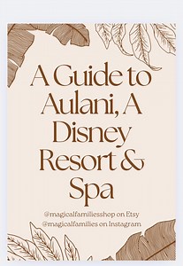 A Guide to Aulani, A Disney Resort & Spa - Updated Version - Etsy