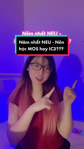 Năm nhất NEU - Nên học MOS hay IC3???