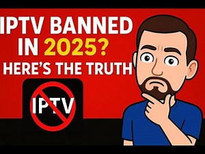👉 Is IPTV Getting Banned in 2025? The Truth You Must Know