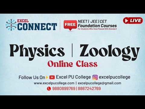 Excel Connect Foundation Course || Physics and Zoology || EXCEL PRE UNIVERSITY COLLEGE