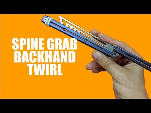 Butterfly Knife Tricks for Beginners #15.3 (Spine Grab Backhand Twirl)