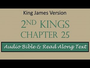 2nd Kings 25 | KJV DRAMATIZED AUDIO BIBLE WITH TEXT