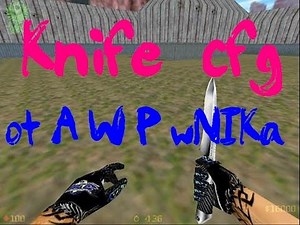 Мощный конфиг на НОЖ, knife.cfg