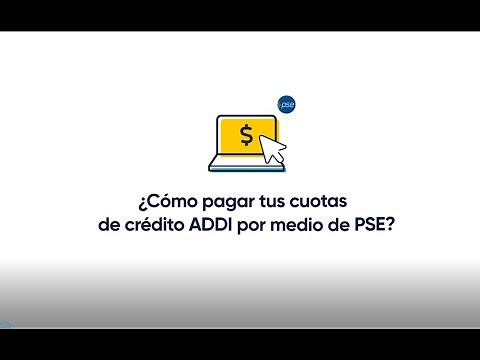 Cómo pagar tu cuota de ADDI en línea por PSE