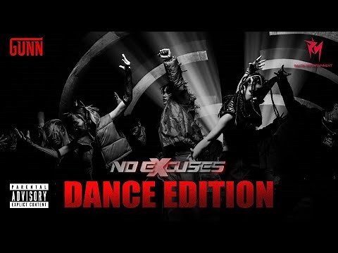 GUNN - 𝐍𝐎 𝐄𝐗𝐂𝐔𝐒𝐄𝐒 - [Dance Edition] #GUNN #NoExcuses #Guniverse