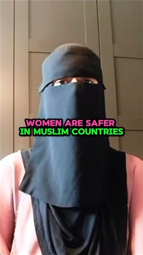 Women Are Safer In Muslim Countries Because Of Islam?