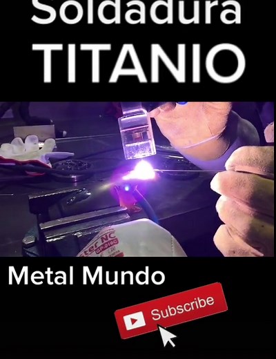 Proceso de soldadura TIG con titanio: Aportación y materiales