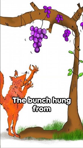 The Fox and the Grapes - An Inspiring Fable