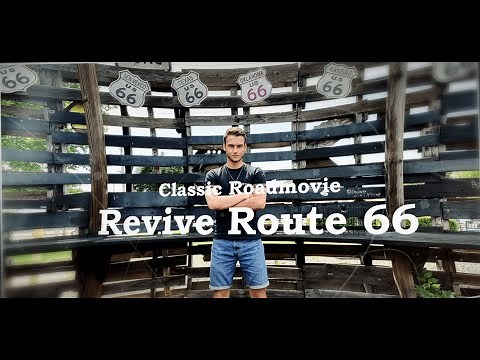 Revive Route 66 - A Roadmovie Documentary.