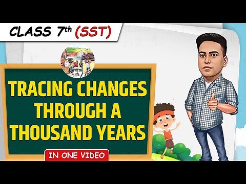 Tracing Changes through a Thousand Years | Full Chapter in 1 Video | Class 7th SST | Junoon Batch