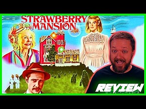 STRAWBERRY MANSION - Movie Review
