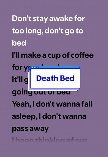 Death Bed Lyrics | Spotify Music | FYP | Entertainment