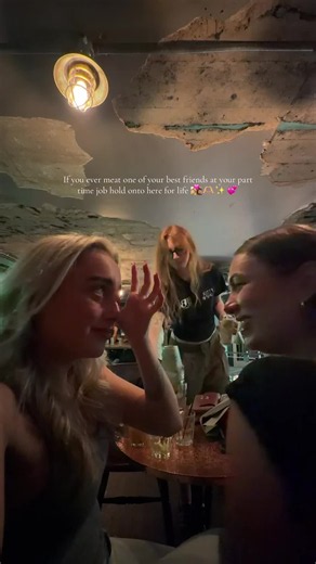 If you meet one of your best friends at your part-time job
