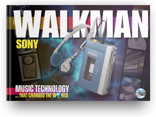SONY Walkman: Music Technology that Changed the World - History of Technology | Teaching Resources