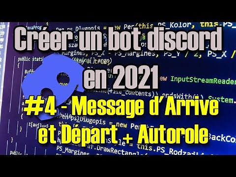 [FR] Créer un bot discord en 2021 | #4 - MESSAGE D'ARRIVÉ ET DÉPART + AUTOROLE - Discord.js v13
