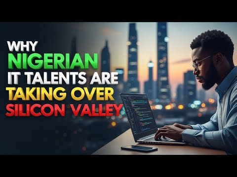 Why Nigerian IT Talents Are TAKING OVER Silicon Valley