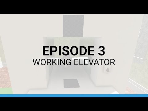 Welcome to Roblox Building [BWBT] | Episode 3 - Working Elevator
