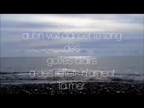 La Mer - Charles Trenet [avec Texte - with Lyrics]