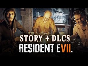 Resident Evil 7 ganze Geschichte + alle DLCs erklärt