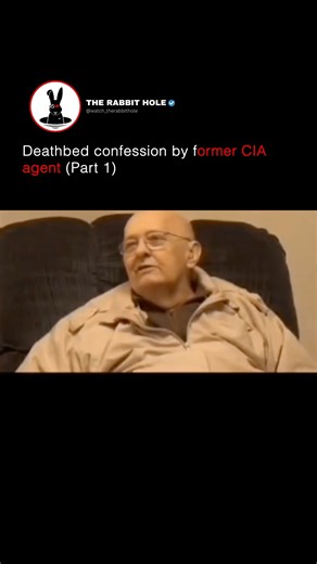 234K views · 6.4K reactions | Deathbed confession by former CIA agent (Part 1) | The Rabbit Hole | Facebook