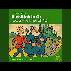 Chapter 8 - Part 1 - Rinkitink in Oz (Oz Series, Book 10)