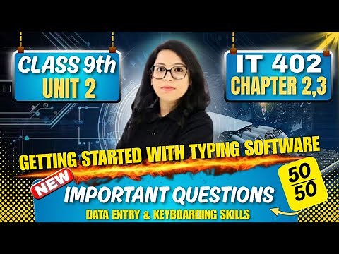 💯 Class 9 IT Unit 2: Data & Keyboarding Skills | Most Important Questions | Score 100 | Barkha Mam