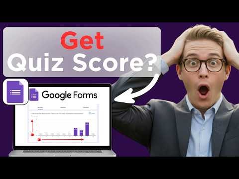 How To Get The Quiz Score In Google Forms (Easy Guide)
