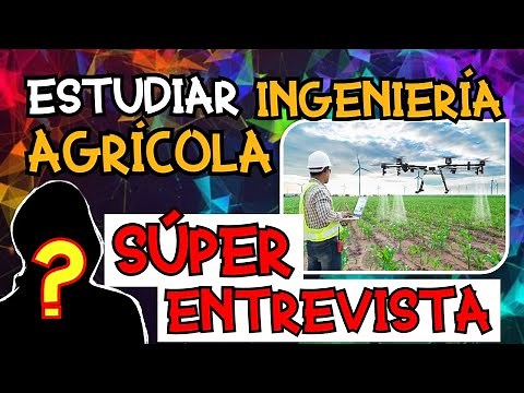 ESTUDIAR INGENIERÍA AGRÍCOLA 👷🍉🥑🍊