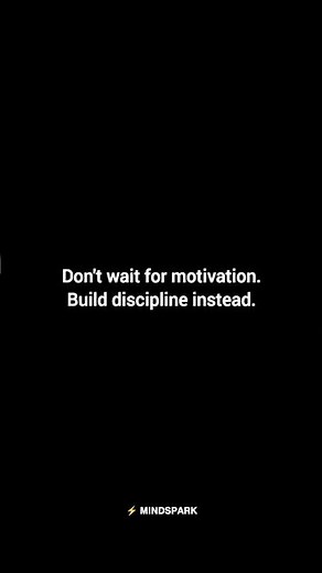 Stop Waiting for Motivation. Build Discipline. | ⚡ MINDSPARK