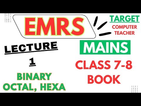 NCERT CLASS 7-8 COMPUTER COMPLETE BOOK | EMRS COMPUTER SCIENCE MAINS | COMPUTER NUMBER SYSTEM |