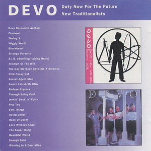 Devo - Duty Now For The Future / New Traditionalists