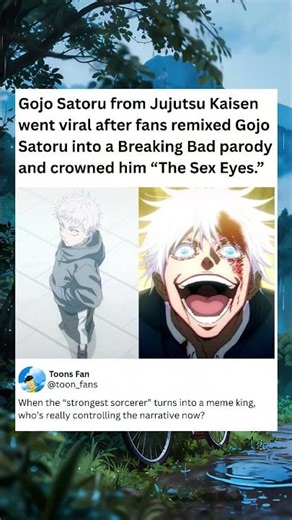 Gojo Saturo from jujutsu Kaisen went viral after fans remixed Gojo Saturo into a breaking bad parody