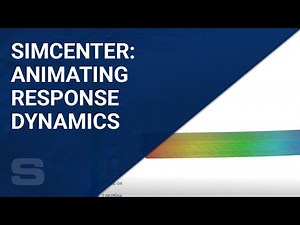Simcenter 3D: Animating Response Dynamics