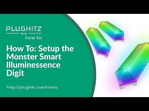 How To: Setup the Monster Smart Illuminessence Digit - PLUGHITZ Live How To