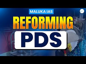 Reforming the PDS in India | Public Distribution System Explained