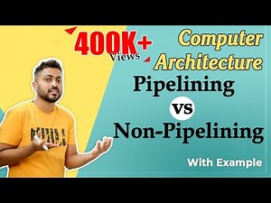 Pipelining Vs Non-Pipelining: Instruction Execution - Speedup; Efficiency; Utilization Video Lecture | Crash Course: Computer Science Engineering (CSE)
