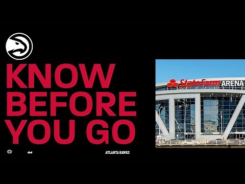 Know Before You Go | Atlanta Hawks at State Farm Arena 2024-25 Season